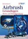 Airbrush Grundlagen - Motive und Modellgestaltung