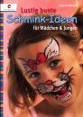Lustig bunte Schmink-Ideen von Janja Grossmann