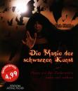 Die Magie der schwarzen Kunst