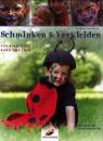 Schminken und Verkleiden von Marin Eigl u. Renè Reiche